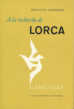 A la recherche de Lorca . SCHONBERG Jean-Louis
