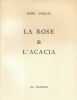 La rose & l'Acacia. DAILLIE René 