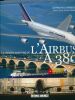 La grande aventure de l'Airbus A380. CHAMBOIST Germain - RENARD Jean Denis 