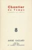 Chantier du Temps. Carnets de Poésie. 8. André Gaillard textes de Louis Emié et Gabriel d'Aubarède. COLLECTIF 