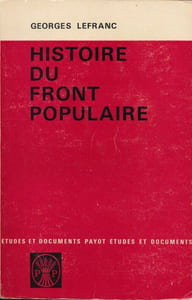 Histoire du Front Populaire. 1934-1938