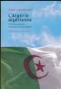 L'Algérie algérienne. Fin d'un empire, naissance d'une nation. LACOUTURE Jean