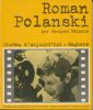 Roman Polanski. BELMANS Jacques