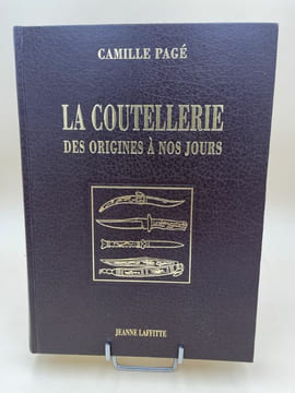 La Coutellerie des origines à nos jours. PAGE Camille
