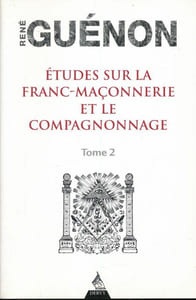 Etudes sur la franc-maçonnerie et le compagnonnage. Tome 2