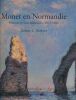 Monet en Normandie. Peinture et sites balnéaires 1867 - 1968. HERBERT Robert L 