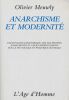 Anarchie et modernité . MEUWLY Olivier 