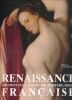 Renaissance française.  Architecture, sculpture, peinture, dessin . COLLECTIF