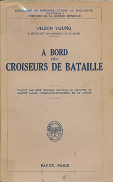 A bord des croiseurs de bataille. YOUNG Filson