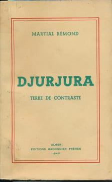 Djurjura. Terre de contraste. REMOND Martial 