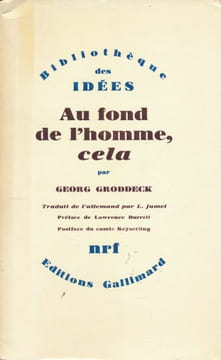 Au fond de l'homme, cela (le livre du ça). GRODDECK Georg