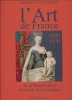 L'art de France. Complet 3 volumes . PEROUSE de MONTCLOS Jean-Marie 