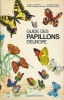 Guide des papillons d'Europe. HIGGINS Lionel G - RILEY Nornam D 
