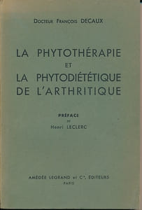 La phytotherapie et la phytodiététtique de l'arthritique