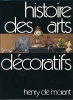 Histoire des arts décoratifs . MORANT Henry de 