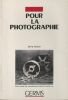 Pour la photographie. De la fiction . Collectif