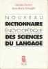 Nouveau dictionnaire encyclopédique des sciences du langage. DUCROT Oswald - SCHAEFFER Jean Marie