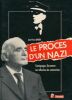 Le procès d'un Nazi. Témoignages documents. Les reflexions des communistes . RAVERY Jean-Pierre