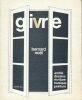 Givre.  2-3. Bernard Noël . COLLECTIF 