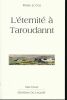 L'éternité à Taroudannt . LE COZ Pierre 