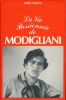 La vie passionnée de Modigliani . SALMON André 