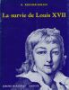 La survie de Louis XVII. REICHER-SGRADI R.