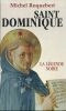 Saint Dominique. La légende noire. ROQUEBERT Michel