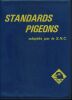Standards pigeons adoptés par la S.N.C . Collectif - Société Nationale de Colombiculture