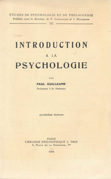 Introduction à la psychologie . GUILLAUME Paul