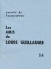 Carnets de l'association, Les amis de Louis Guillaume. 14. GUILLAUME Louis ]