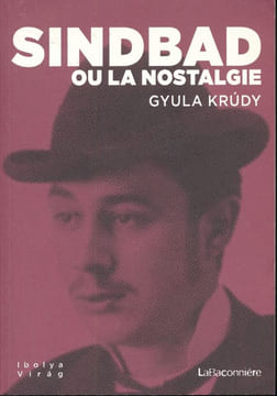 Sindbad ou la nostalgie . KRUDY Gyula