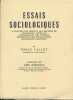 Essais sociologiques à travers les idées et les oeuvres de sociologie générale, psychologie des peuples, sociologie des civilisations, sociologie ...