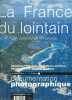 la documentation photographique. La France du lointain. Dom, Tom, collectivités territoriales. COLLECTIF
