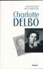 Charlotte Delbo. GELLY Violaine - GRADVOHL Paul