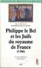Philippe le Bel et les Juifs du royaume de France (1306). IANCU-AGOU Daniele
