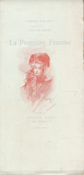 La première femme . ROBERT Louis de