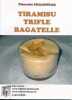 Tiramisu - Trifle - Bagatelle. CHALENDAR Pierrette 