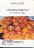Amandes - Abricots. La cuisine en duo. NOEL Noëlle