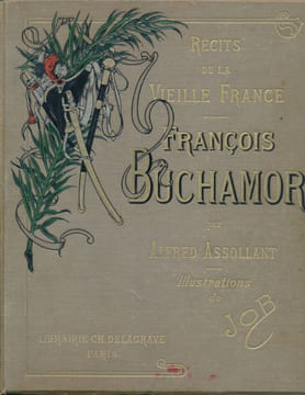 Récits de la vieille France. François Buchamor. ASSOLLANT Alfred - JOB