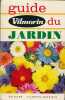 Guide Vilmorin du jardin . COLLECTIF 