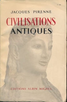 Civilisations antiques . PIRENNE Jacques
