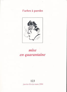 L'arbre à paroles. 123. Mise en quarantaine. L'ARBRE A PAROLES ] REVUE LITTERAIRE
