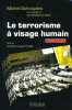 Le terrorisme à visage humain . SCHOOYANS Michel 