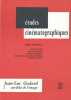 Études cinématographiques n° 194 - 202. Jean Luc Godard. 2. Au-delà de l'image. CERISUELO Marc 