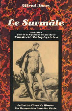 Le surmâle suivi de Gestes et opinions du docteur Faustroll, Pataphysicien. JARRY Alfred 