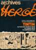 Archives Hergé. Totor, CP des Hannetons et les versions originales des albums Tintin : Au pays des Soviets (1929) - Au Congo (1930) - En Amérique ...