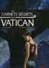 Les carnets secrets du Vatican. II. Sur la route de Saint Jacques. NOVY - Dan POPESCU