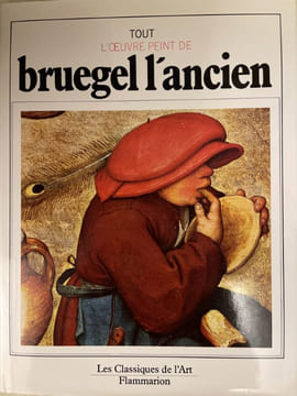 Tout l'oeuvre peint de Bruegel l'Ancien. TOLNAY Charles de - BINCONI Piero