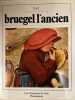 Tout l'oeuvre peint de Bruegel l'Ancien. TOLNAY Charles de - BINCONI Piero