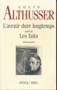 L'Avenir dure longtemps suivi de Les Faits